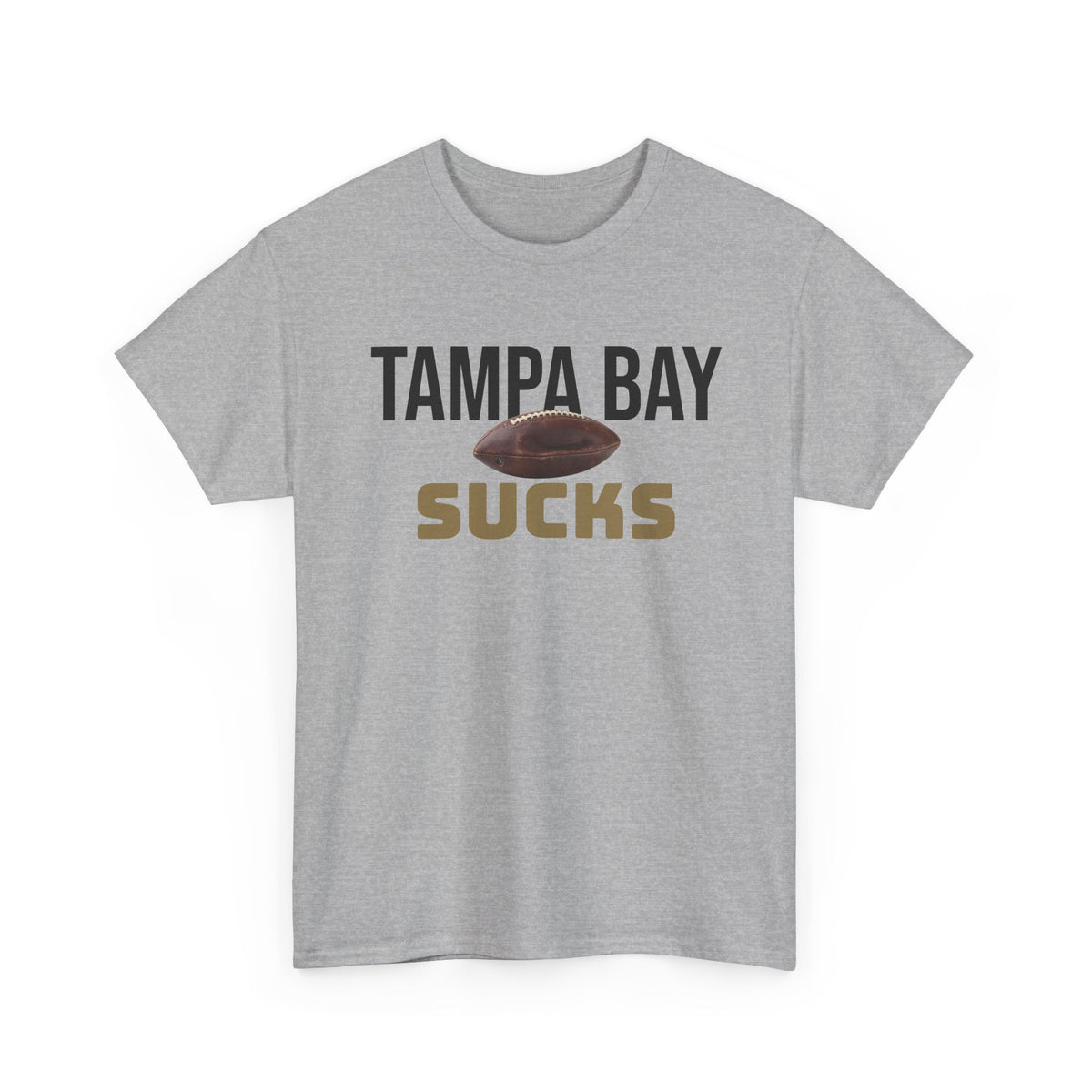 Tampa Bay Sucks Football T-Shirt in New Orleans Colors - 3 Varieties