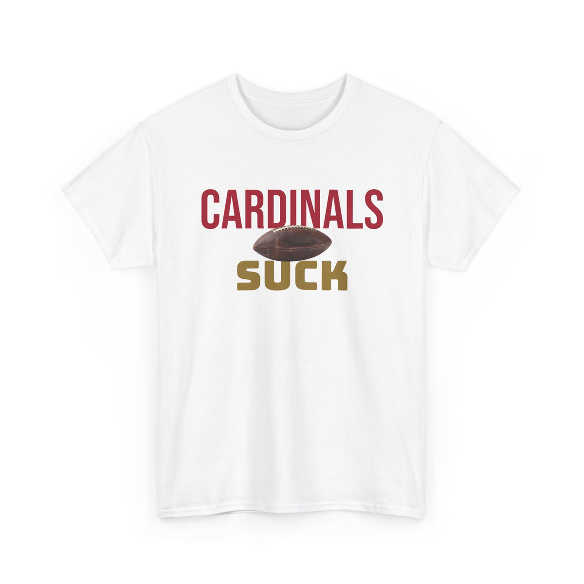 Cardinals Suck Football T-Shirt in San Francisco Colors - 4 varieties