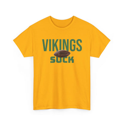 Vikings Suck Football T-Shirt in Green Bay Colors - 5 varieties