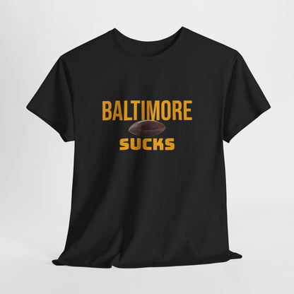 Baltimore Sucks T-Shirt in Pittsburgh Colors