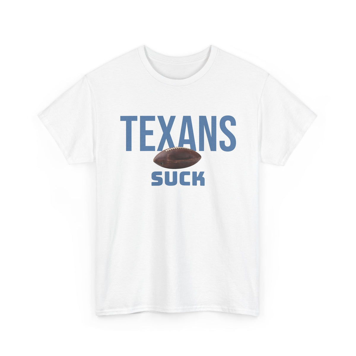 Texans Suck Football T-Shirt in Tennessee Colors