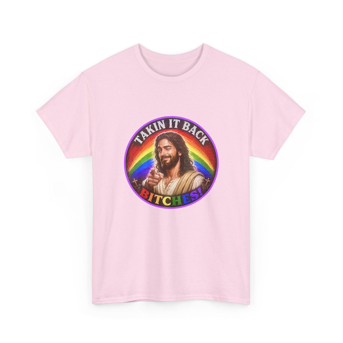Rainbow Jesus Parody T-Shirt, Takin It Back Bitches