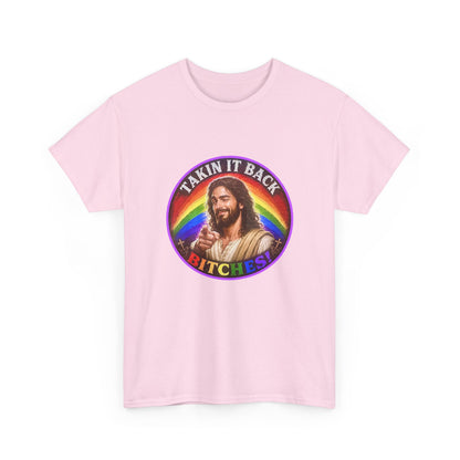 Rainbow Jesus Parody T-Shirt, Takin It Back Bitches