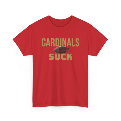 Cardinals Suck Football T-Shirt in San Francisco Colors - 4 varieties