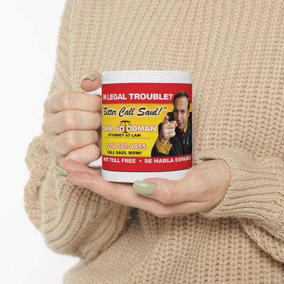 Better Call 11oz Ceramic Mug