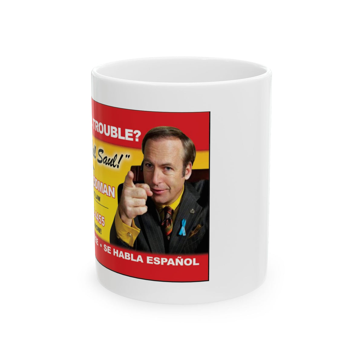 Better Call 11oz Ceramic Mug