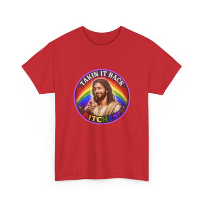 Rainbow Jesus Parody T-Shirt, Takin It Back Bitches