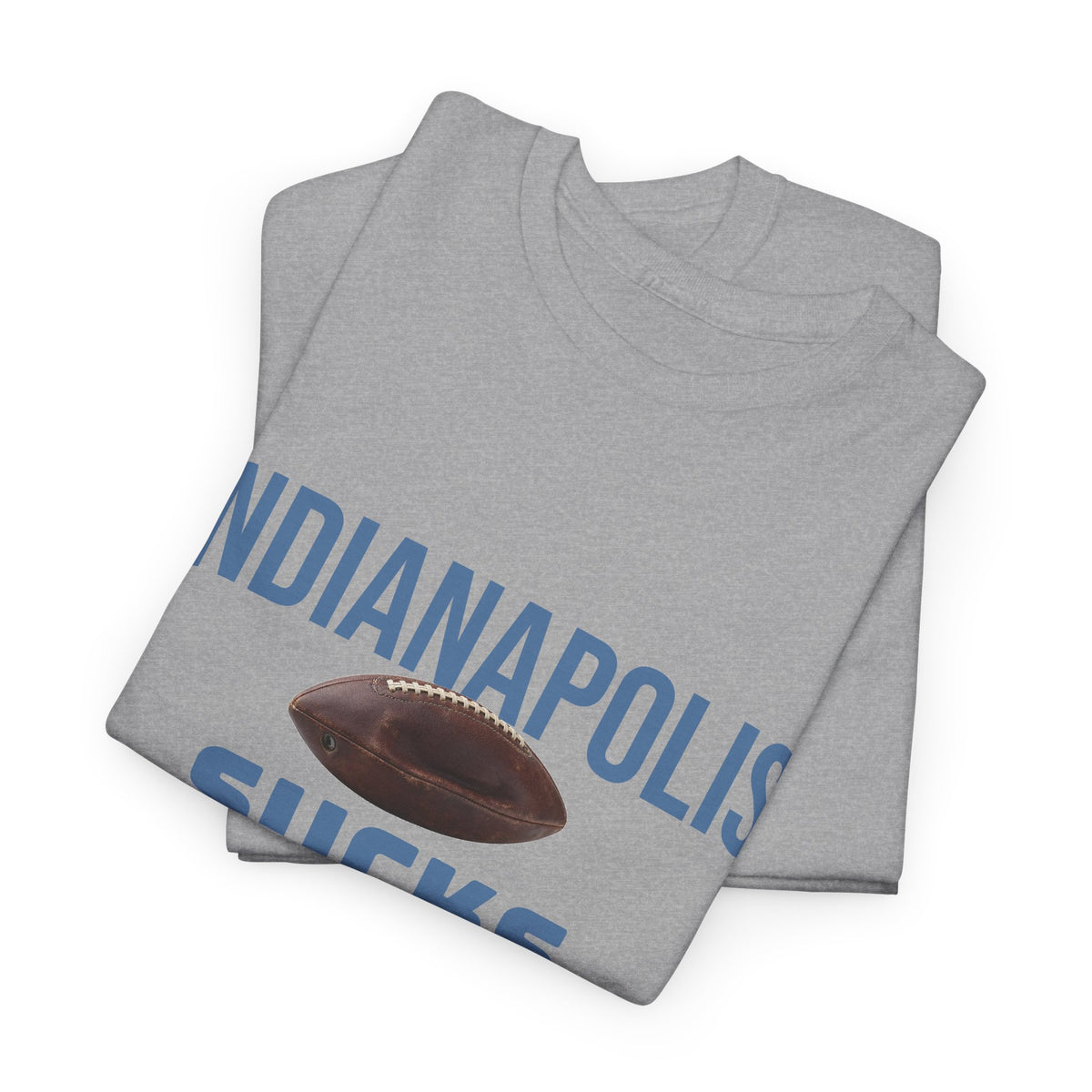 Indianapolis Sucks Football T-Shirt in Tennessee Colors