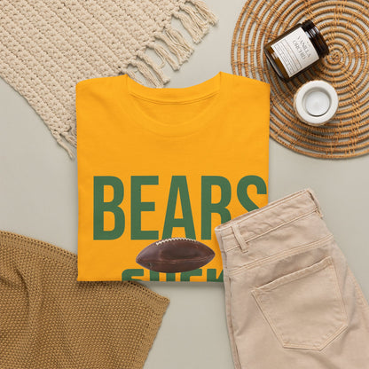 Bears Suck Football T-Shirt in Green Bay Colors - 5 varieties - with special plus sizes for Packer fans!
