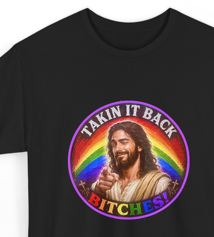 Rainbow Jesus Parody T-Shirt, Takin It Back Bitches