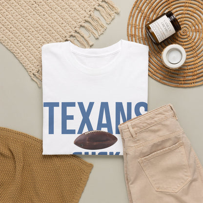 Texans Suck Football T-Shirt in Tennessee Colors