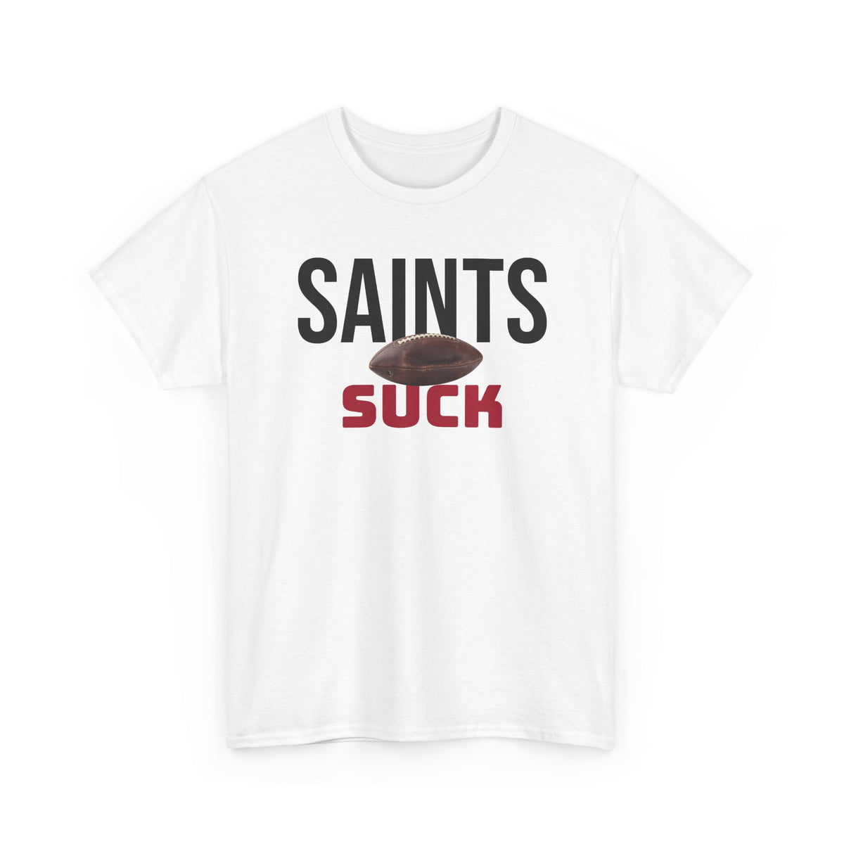 Saints Suck Football T-Shirt in Atlanta Colors - 4 varieties