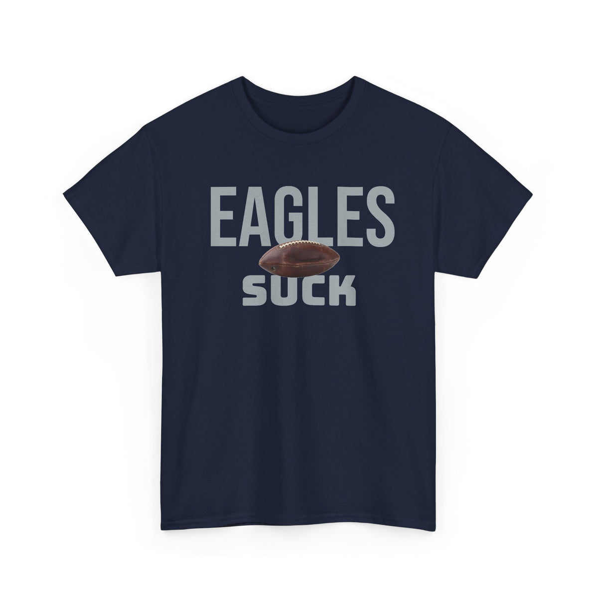 Eagles Suck Football T-Shirt in Dallas Colors - 3 Varieties