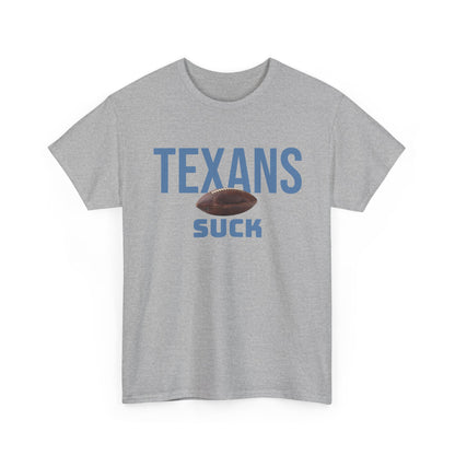 Texans Suck Football T-Shirt in Tennessee Colors