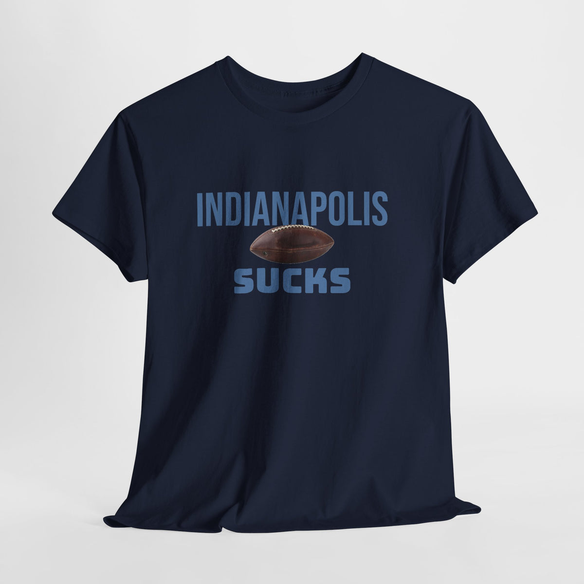 Indianapolis Sucks Football T-Shirt in Tennessee Colors