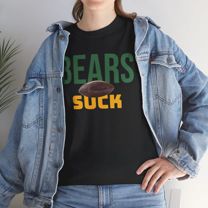 Bears Suck Football T-Shirt in Green Bay Colors - 5 varieties - with special plus sizes for Packer fans!