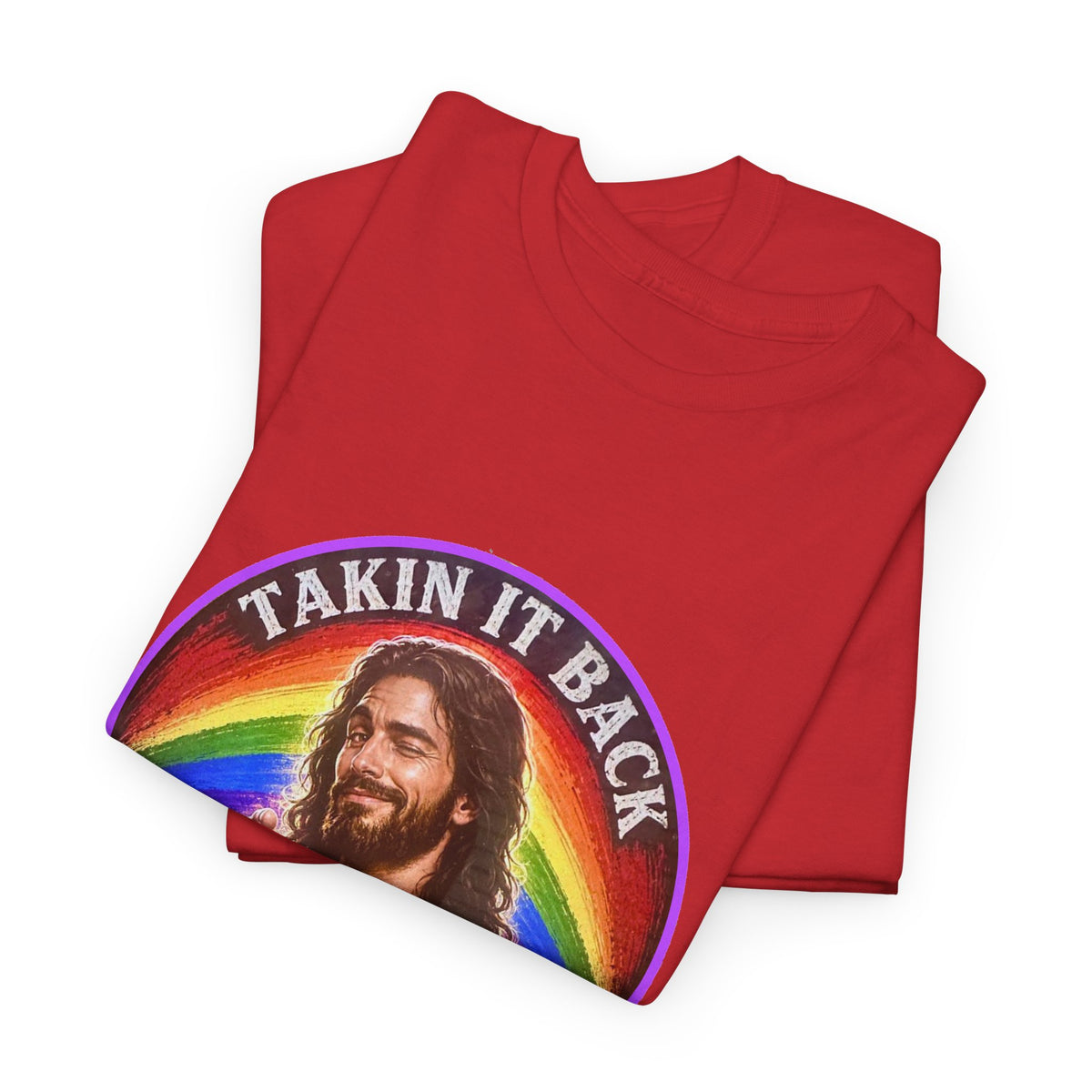 Rainbow Jesus Parody T-Shirt, Takin It Back Bitches