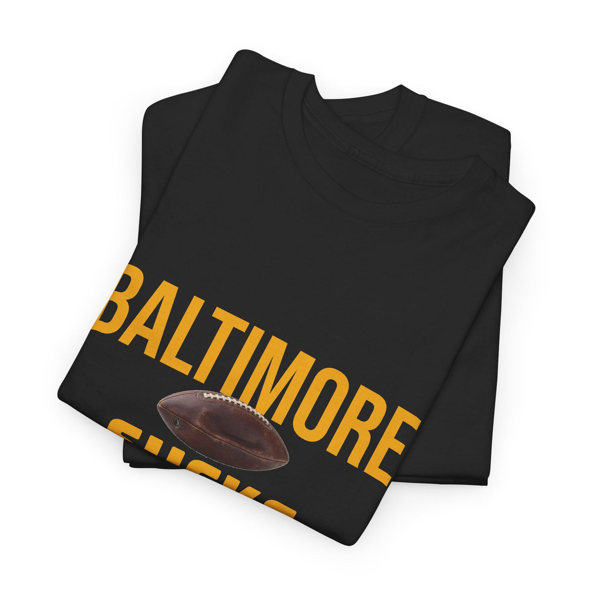 Baltimore Sucks T-Shirt in Pittsburgh Colors