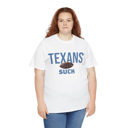 Texans Suck Football T-Shirt in Tennessee Colors