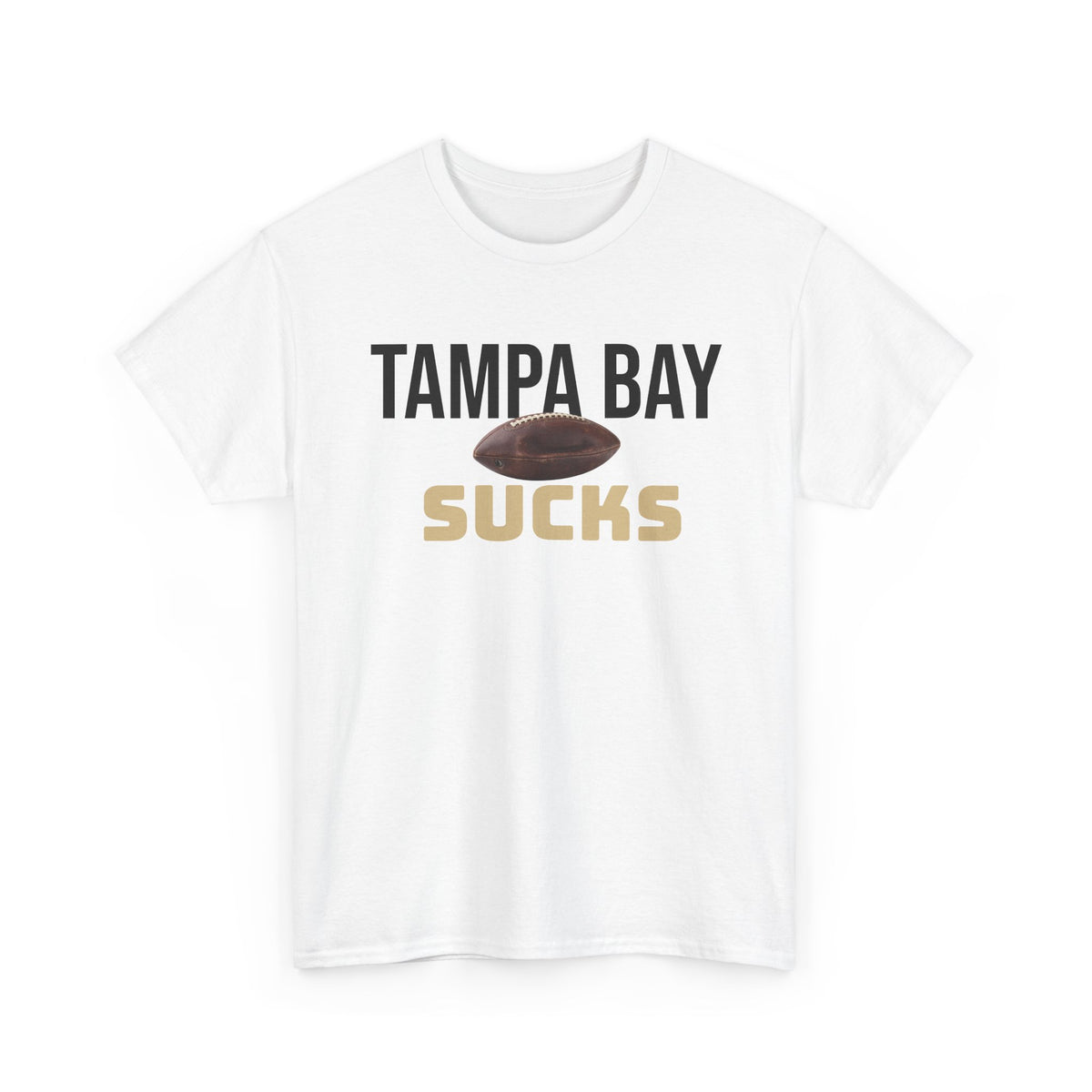Tampa Bay Sucks Football T-Shirt in New Orleans Colors - 3 Varieties
