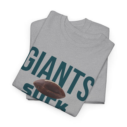 Giants Suck Football T-Shirt in Philly Colors - 3 varieties