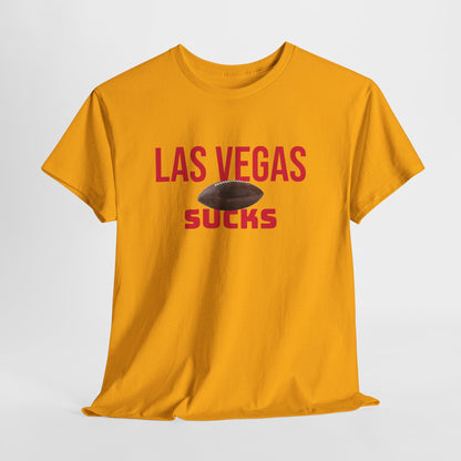 Las Vegas Sucks Football T-Shirt in Chief Colors - 2 varieties