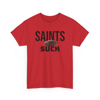 Saints Suck Football T-Shirt in Atlanta Colors - 4 varieties