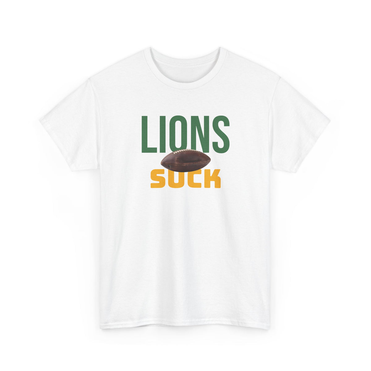 Lions Suck Football T-Shirt in Green Bay Colors - 5 varieties