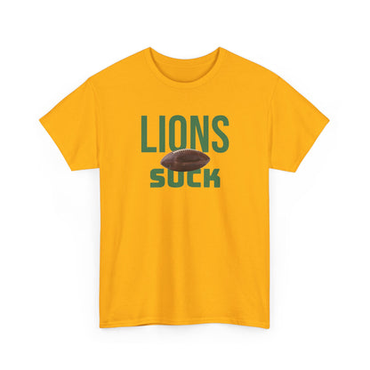 Lions Suck Football T-Shirt in Green Bay Colors - 5 varieties