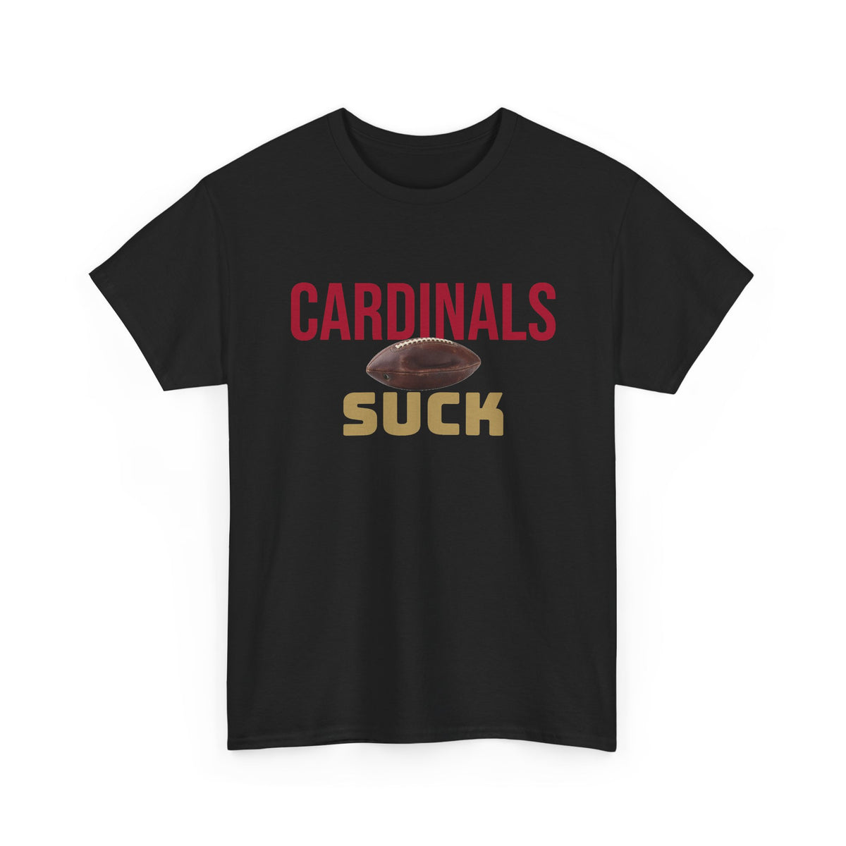 Cardinals Suck Football T-Shirt in San Francisco Colors - 4 varieties