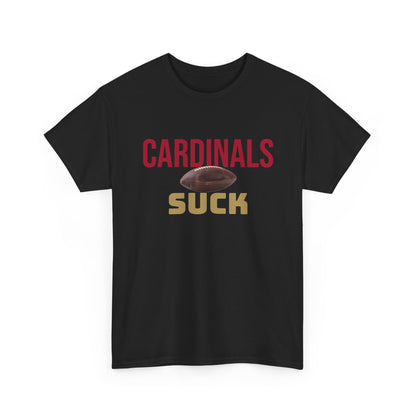 Cardinals Suck Football T-Shirt in San Francisco Colors - 4 varieties
