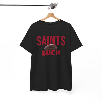 Saints Suck Football T-Shirt in Atlanta Colors - 4 varieties