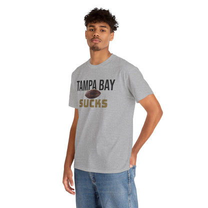 Tampa Bay Sucks Football T-Shirt in New Orleans Colors - 3 Varieties
