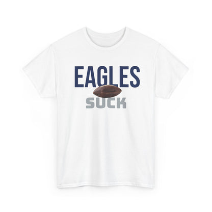 Eagles Suck Football T-Shirt in Dallas Colors - 3 Varieties