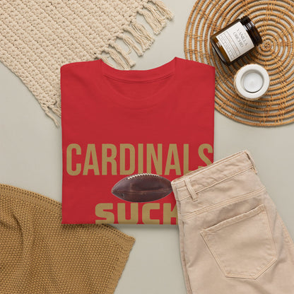 Cardinals Suck Football T-Shirt in San Francisco Colors - 4 varieties