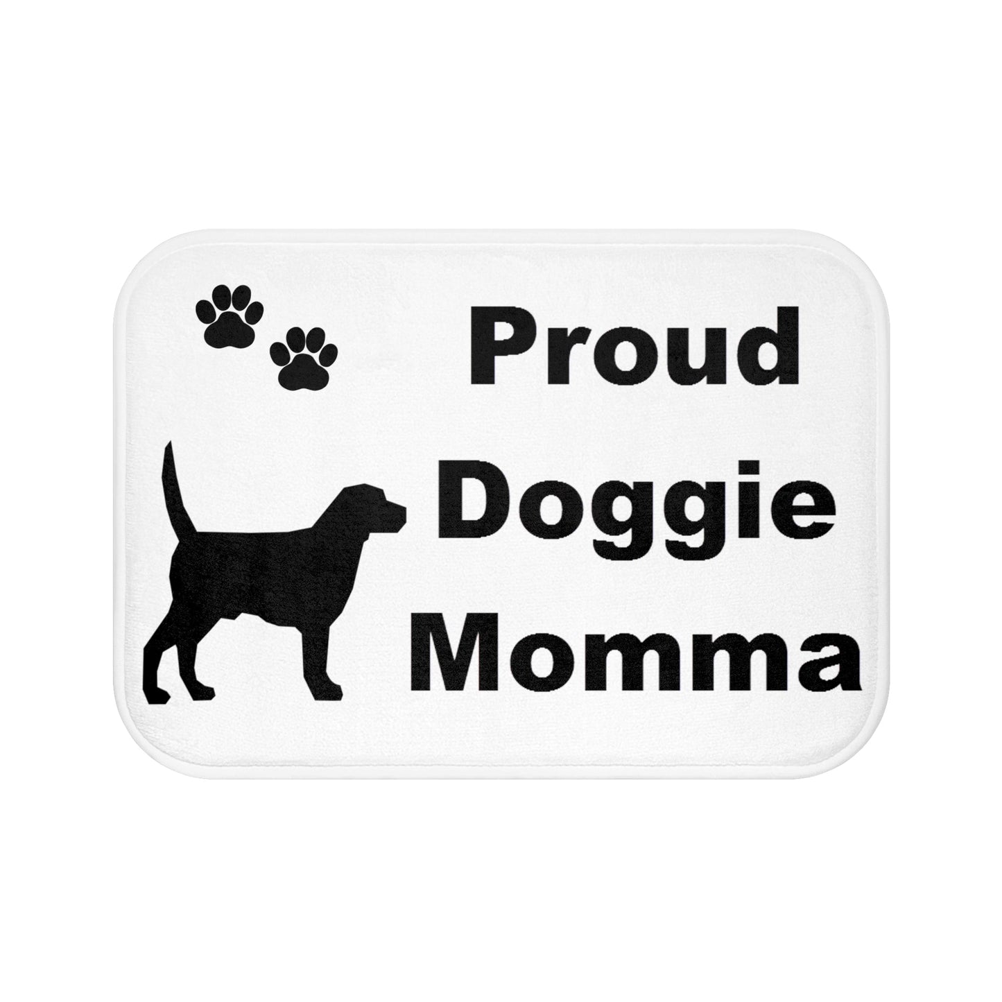 Bath Mat - Proud Doggie Momma-Home Decor-Printify-24" × 17"-Bathroom, Home & Living, Sublimation-PhoneCaseBoss.com