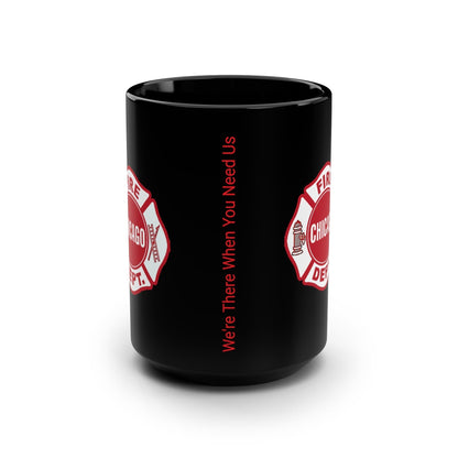 Chicago Fire Logo "We're There When You Need Us" 15oz Black Porcelain Mug-Mug-Printify-15 oz, 15oz, Ceramic, Chicago, Chicago Fire, Chicago Fire Dept, Chicago Gifts, Coffee Mugs, Drink, Drinks, Fireman Gifts, Firemen Gifts, Gifts for Fireman, Glossy, Home & Living, Mugs, Sublimation, The Whole Nother | 15oz,,,7572845232221-Chicago-Fire-Logo-Were-There-When-You-Need-Us-15oz-Black-Porcelain-Mug-Mug-15-oz-15oz-Ceramic-Chicago-Chicago-Fire-Chicago-Fire-Dept-Chicago-Gifts-Coffee-Mugs-Drink-Drinks-Fireman-Gif_13e