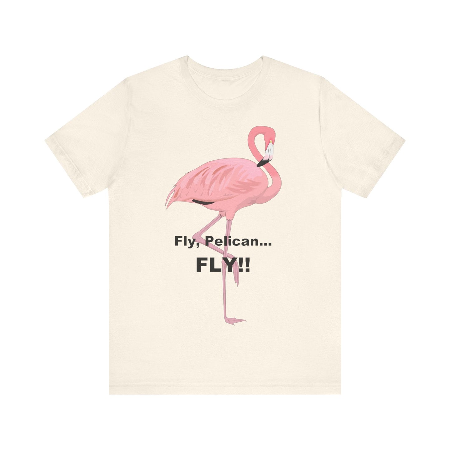 Fly Pelican, FLY! - Unisex Jersey Short Sleeve Tee-T-Shirt-Printify-Natural-S-Crew neck, DTG, Men's Clothing, Regular fit, T-shirts, Unisex, Women's Clothing-PhoneCaseBoss.com