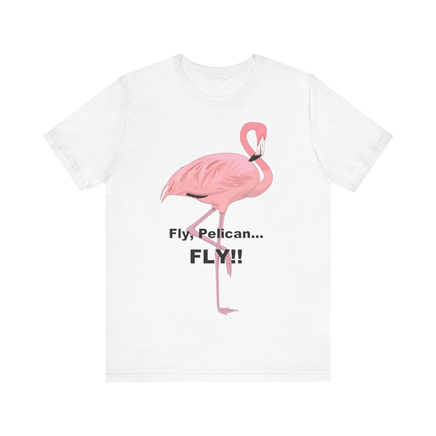 Fly Pelican, FLY! - Unisex Jersey Short Sleeve Tee-T-Shirt-Printify-White-S-Crew neck, DTG, Men's Clothing, Regular fit, T-shirts, Unisex, Women's Clothing-PhoneCaseBoss.com