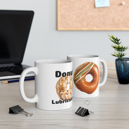 Funny Donut Lubrication Ceramic Mug, 11oz-Mug-Printify-Birthday Present, Coffee Cup, Donut, Donut Lubrication, Drinkware, Food, Foodie Gift, Funny Mug, Gifts for Coworkers, Gifts for Friends, Kitchen Decor, More, Morning Routine, Mugs, Novelty Drinkware, Office Humor, Tea Mug, The Whole Nother, TheWholeNother, TheWholeNother.com, Unique Gift Idea | 11oz,,,7785740009565-Funny-Donut-Lubrication-Ceramic-Mug-11oz-Mug-Birthday-Present-Coffee-Cup-Donut-Donut-Lubrication-Drinkware-Food-Foodie-Gift-Funny-Mug-Gifts-