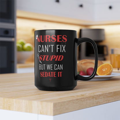 Funny Nurses 15oz Mug-Mug-Printify-15oz Mug, Black Coffee Cup, Caffeine Lover Mug, Drinkware, Funny Coffee Cup, Funny Nurse Gift, Funny Nurse Gifts, Gag Gift for Nurses, Hospital Staff Gift, Medical Worker Gift, More, Mugs, Nurse Mug, Nursing, Sarcastic Nurse Gift, Sedate Stupid Mug, The Whole Nother, TheWholeNother, TheWholeNother.com, Unique Nurse Present, Workplace Humor Mug | 15oz,,,7785736831069-Funny-Nurses-15oz-Mug-Mug-15oz-Mug-Black-Coffee-Cup-Caffeine-Lover-Mug-Drinkware-Funny-Coffee-Cup-Funny-Nurs