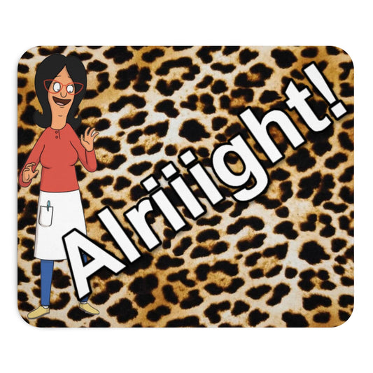 Linda Belcher Alriiight! Mousepad