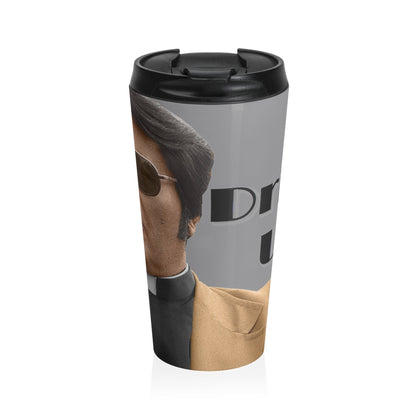 Stainless Steel Travel Mug - "Drink Up" (Jim Jones)-Mug-Printify-Cults, Dark Humor, Eco-friendly, Funny Gifts, Home & Living, Mugs, Reusable, Stainless steel, Sublimation, The Whole Nother, White base, Zero Waste | 15oz,,,7576216895581-Stainless-Steel-Travel-Mug-Drink-Up-Jim-Jones-Mug-Cults-Dark-Humor-Eco-friendly-Funny-Gifts-Home-Living-Mugs-Reusable-Stainless-steel-Sublimation-The-Whole-Nother-White-base-Zero-Wast, PhoneCaseBoss | Image-position:1-SKU:[sku}, Barcode: