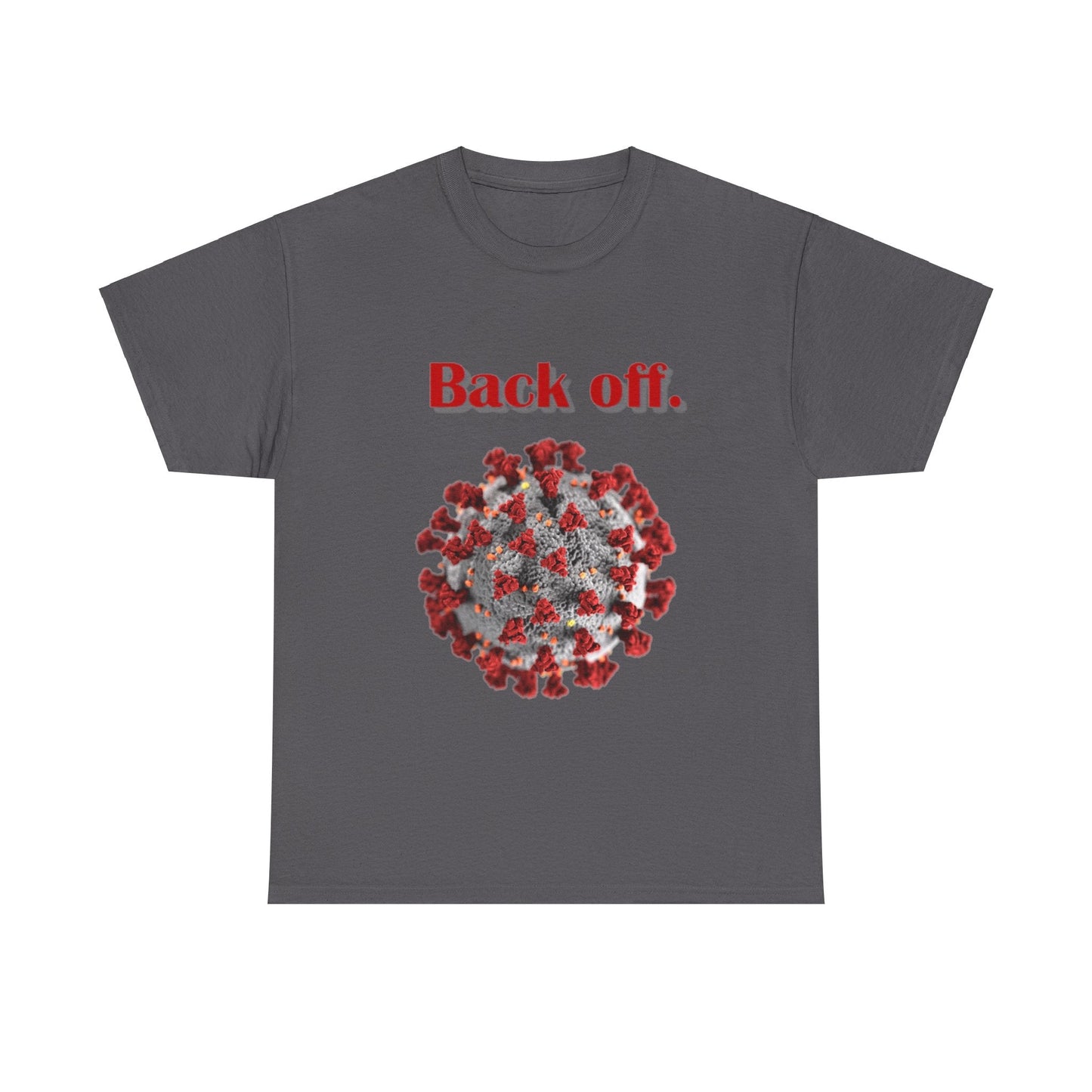 Unisex Heavy Cotton Tee - Back Off