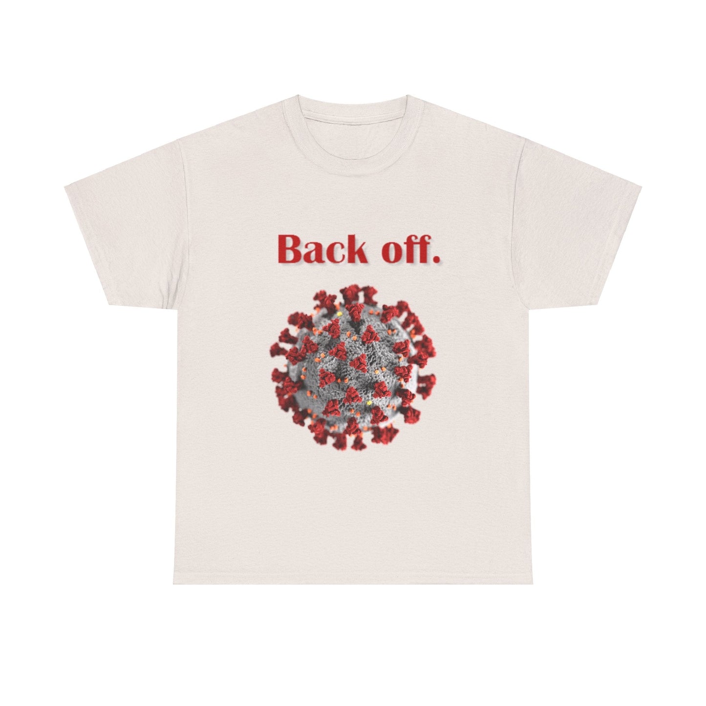 Unisex Heavy Cotton Tee - Back Off