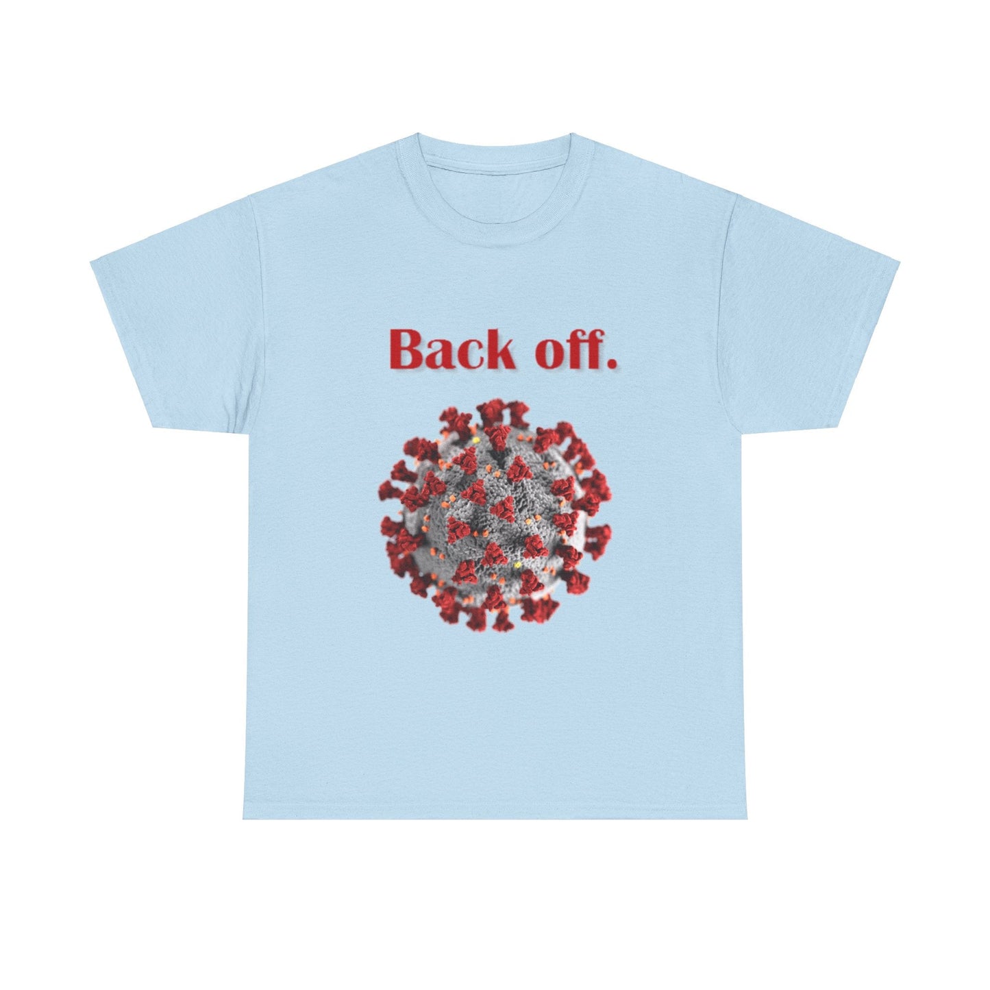 Unisex Heavy Cotton Tee - Back Off