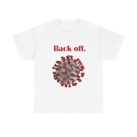 Unisex Heavy Cotton Tee - Back Off