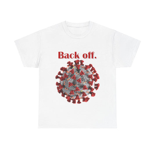 Unisex Heavy Cotton Tee - Back off