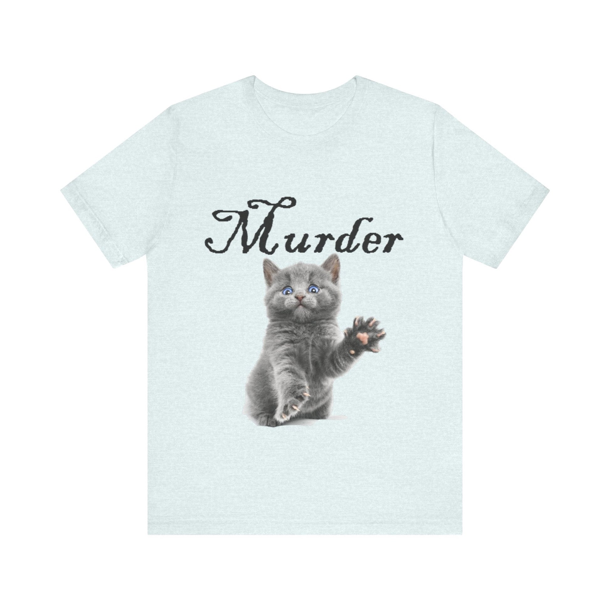 Unisex Jersey Short Sleeve Tee - Murder Kitten!-T-Shirt-Printify-Heather Ice Blue-S-Crew neck, DTG, Men's Clothing, Regular fit, T-shirts, Unisex, Women's Clothing-PhoneCaseBoss.com