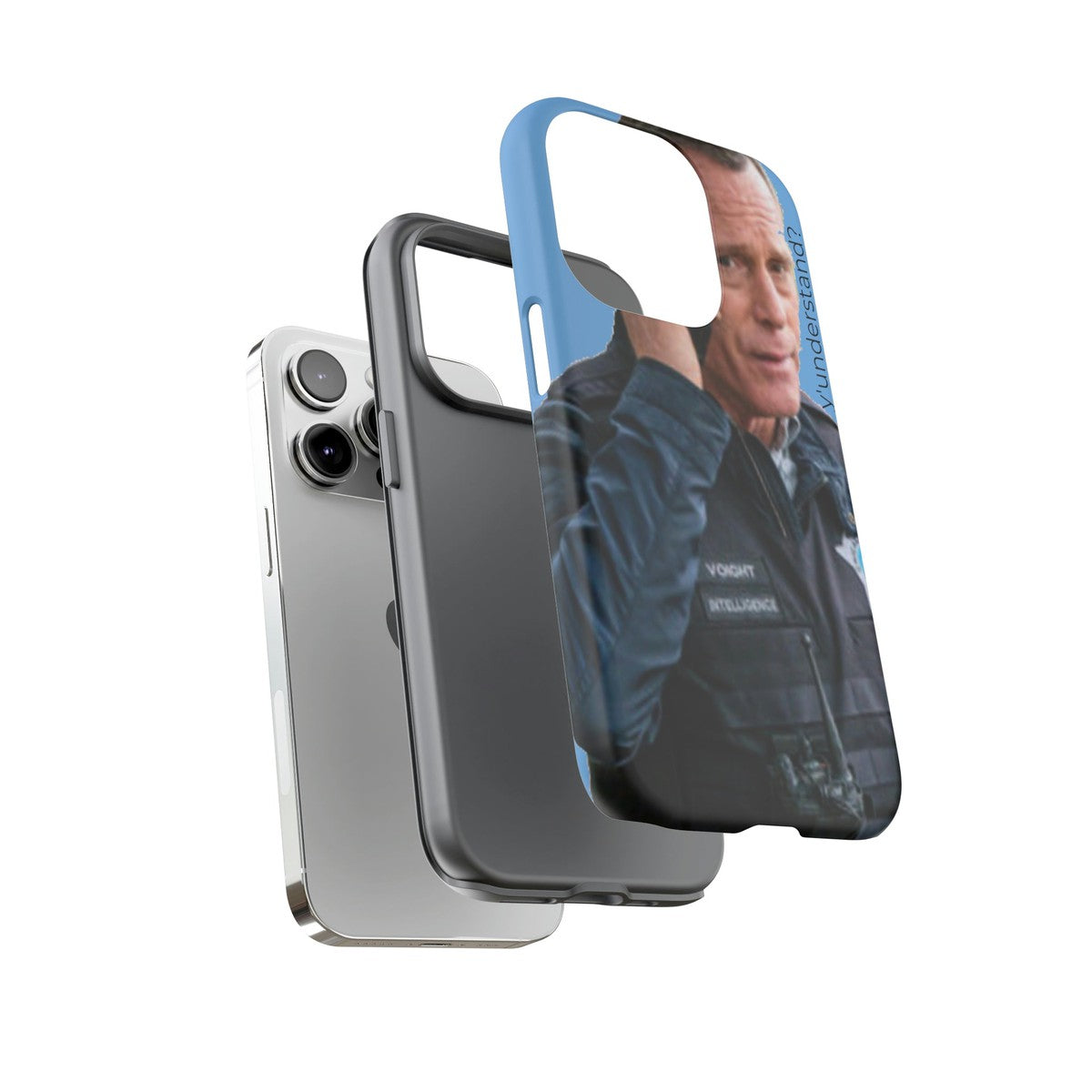 Y'UNDERSTAND? | Tough-Phone Case-Best Phone Case Brands-#OneChicago, 312Land, Android, Best Phone Case Brands, blue, Chicago PD, Glossy, Hank Voight, iPhone, Matte, One Chicago, Pop Culture, TV, TV & Film-PhoneCaseBoss.com